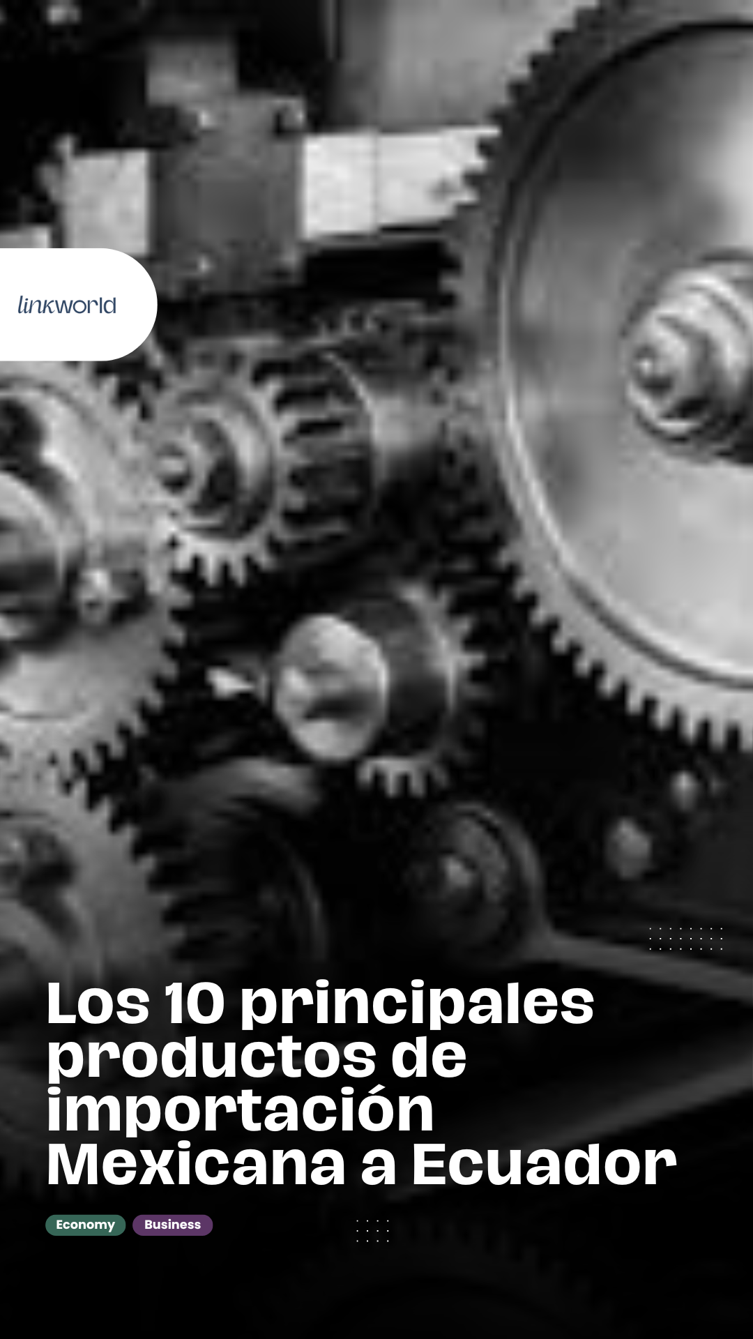 Productos Importados de México a Ecuador ¿Oportunidades nuevas para el Ecuatoriano?